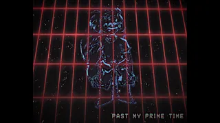 Past My Prime Time Cover (VHS EDITION)