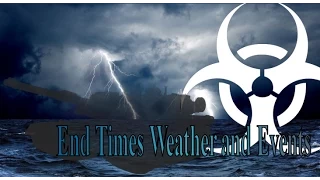 End Times Weather and Events Sept 27 - Oct 3 2014
