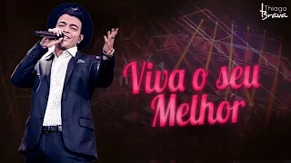 THIAGO BRAVA - VIVA O SEU MELHOR (DVD TUDO NOVO DE NOVO)