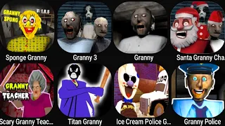 Sponge Granny,Granny 3,Granny,Santa Granny Ch2,Scary Granny Teacher,Titan Granny,ice Cream Police,