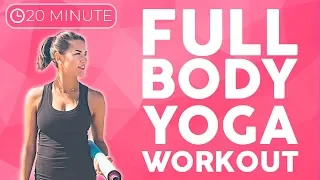 20 minute Full Body Power Yoga Workout to Strengthen & Tone