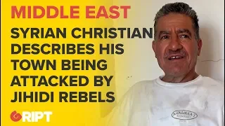 A Syrian Christian describes the day his town was attacked by jihadi rebels.