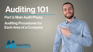 Auditing 101 | Part 3: Beyond the Basics | Essential Further Audit Procedures | Maxwell CPA Review