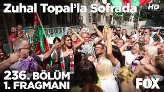 Zuhal Topal’la Sofrada 236. Bölüm 1. Fragmanı