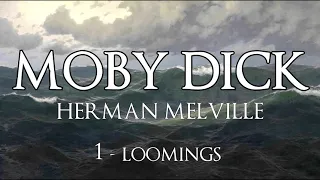 Moby Dick by Herman Melville - Chapter 1 - Loomings (An Unabridged Dramatization)