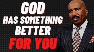 GOD HAS SOMETHING BETTER FOR YOU - Best Motivational Speech