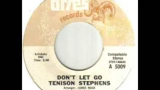 Tenison Stephens Don't Let Go