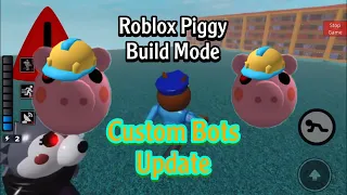 Custom bots update in Roblox Piggy Build Mode!