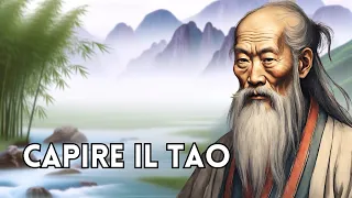 Capire il Tao: Lezioni di Vita dal 'Tao Te Ching'