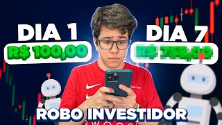 TESTEI O ROBÔ INVESTIDOR DURANTE UMA SEMANA! DA PRA FICAR RICO?