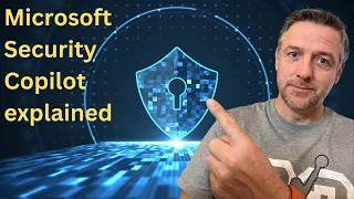 Microsoft Security Copilot Explained