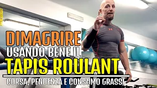 TAPIS ROULANT: come usarlo per DIMAGRIRE in ALLENAMENTO ⚫ Strategia per ridurre la MASSA GRASSA