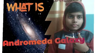 Andromeda Documentary in Hindi, Andromeda Galaxy in Hindi/Urdu, Andromeda, relaxing gossip,Andromeda