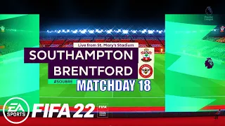 FIFA 22 - Southampton vs Brentford Premier League 2021/22 Matchday 18 | Next-Gen Gameplay