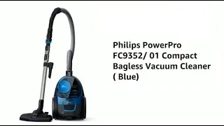 Philips PowerPro FC9352/01 Compact Bagless Vacuum Cleaner Review