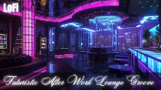 Futuristic After Work Lounge Groove