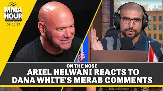 Ariel Helwani Reacts to Dana White’s Comments About Merab Dvalishvili | The MMA Hour