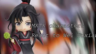 MXTX characters react to Wei Wuxian// Part 1/3 // SPOILERS// Enders.Mp4