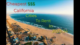 Cheapest California Cities To RENT In! 2023-24