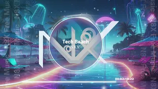 (N8X) Tech Beach - Freshing in Neon Ocean | No Copyright (Only Credits)