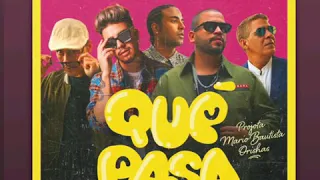 Qué Pasa - Projota, Mario Bautista ft Orishas