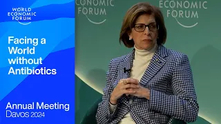 Facing a World without Antibiotics | Davos 2024 | World Economic Forum