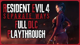 Resident Evil 4 Remake: Separate Ways - Full DLC Playthrough