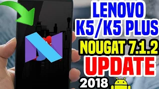 How To Update Lenovo K5/Plus in Nougat 7.1.2 Version Official Update 2018