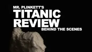 Behind the scenes of Mr. Plinkett's Titanic Review