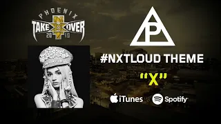 NXT TakeOver Phoenix 2019 - "X" 2nd Official Theme Song