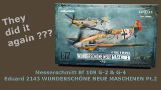 Inbox: 1/72 Eduard Messerschmitt Bf 109 G. Best early Gustav?