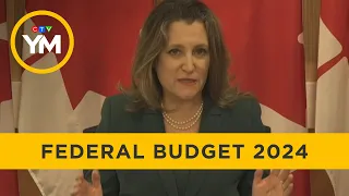 Chrystia Freeland on 2024 federal budget | Your Morning