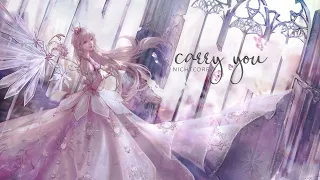 Ruelle ft. Fleurie - Carry You (nightcore)