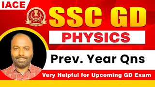 SSC GD Previous Year Questions - PHYSICS - 1 || Useful for upcoming SSC GD Exam || IACE