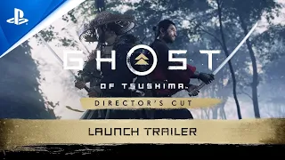 Ghost of Tsushima Director's Cut - Launch Trailer | PS4, PS5