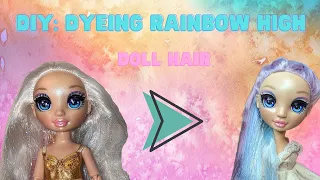 DIY: Dyeing Rainbow High Doll hair/ Rainbow High doll dress pattern