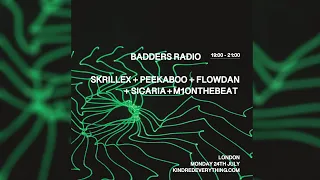 SKRILLEX + PEEKABOO + FLOWDAN + SICARIA + M1ONTHEBEAT - BADDERS RADIO