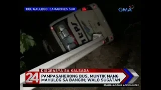 24 Oras: Pampasaherong bus, muntik nang mahulog sa bangin; 8 sugatan