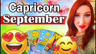 CAPRICORN MY JAW DROPPED! THIS IS THE BEST READING EVER FOR YOU! SEPTEMBER