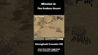 Mission 6: The Endless Desert | Stronghold Crusader HD