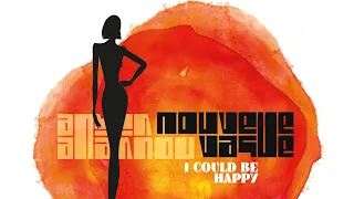 Nouvelle Vague - I Could Be Happy (Full album)