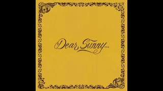 Big Crown Records presents Dear Sunny... - Full Album Stream