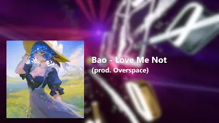 [Beat Saber Map] Bao - Love Me Not (prod. Overspace)