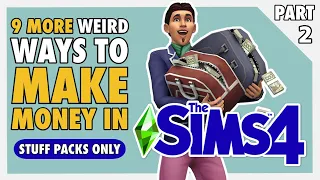 9 MORE Weird Ways to Make Money in Sims 4 [Stuff Packs Only]