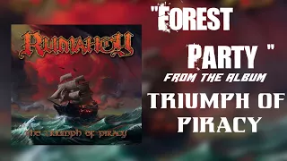 "Forest Party" -RUMAHOY (Triumph of Piracy) HQ