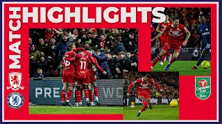 Match Highlights | Boro 1 Chelsea 0 | Carabao Cup Semi Final First Leg