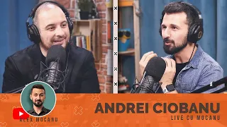 #09 - Andrei Ciobanu 🔴 LIVE cu Alex Mocanu