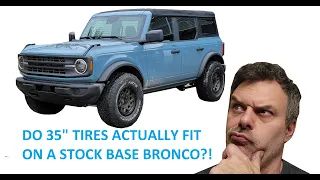 Do 35" Tires Actually Fit On A Base Bronco?