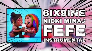 6ix9ine ft. Nicki Minaj - FEFE (Official Instrumental)