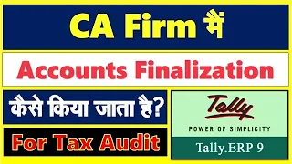 Accounts Finalization | Balance Sheet Finalization for Tax Audit |